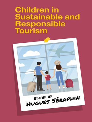 cover image of Children in Sustainable and Responsible Tourism